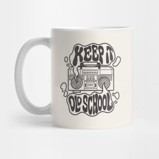 Keep It Old School Mug